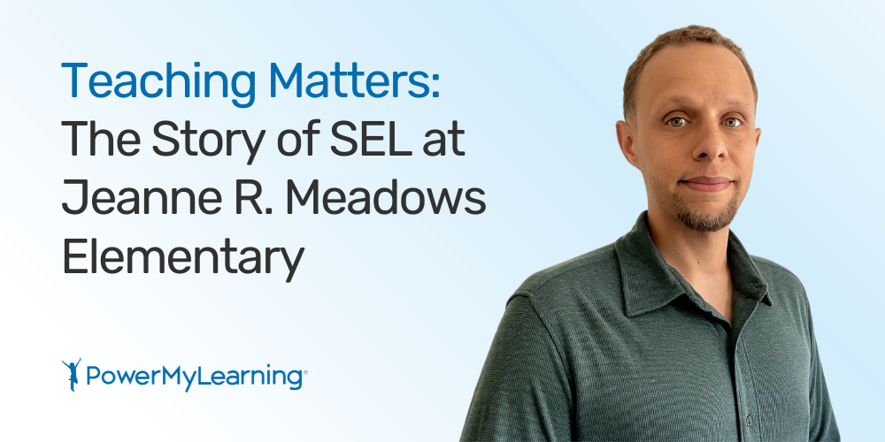 Teaching Matters: the STory of SEL at Jeanne R. Meadows Elementary