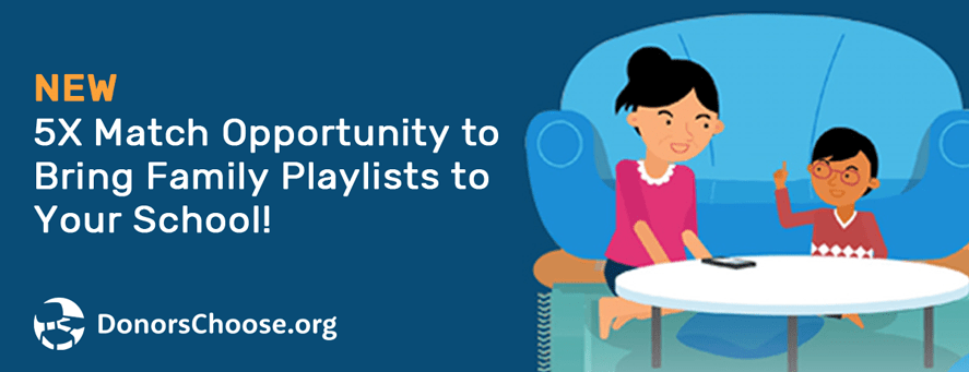 5X Match Opportunity to Bring Family Playlists to Your School