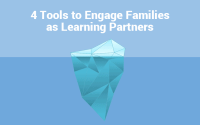 4 Tools to engage families as learning partners. 